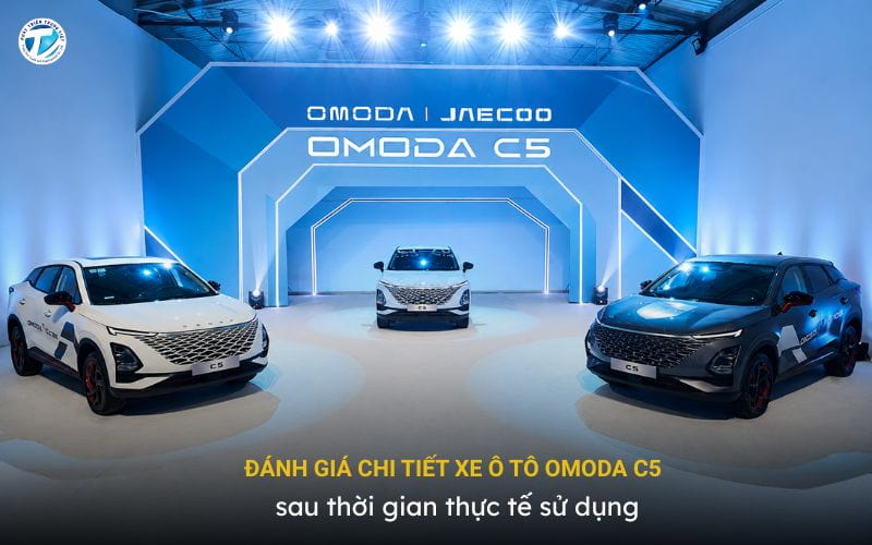 Đánh Giá Chi Tiết Xe Ô Tô Omoda C5 Sau Thời Gian Thực Tế Sử Dụng
